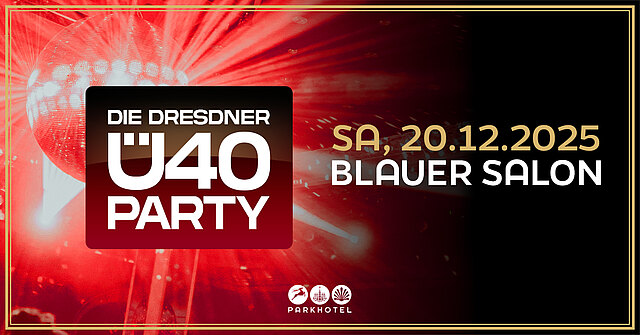 DIE DRESDNER Ü40 PARTY auf 2 Floors